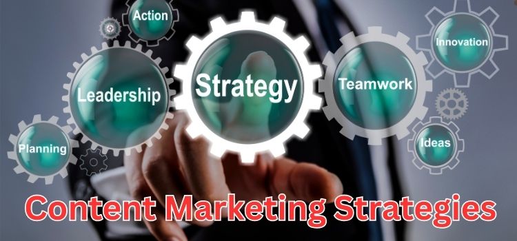 Content Marketing Strategies