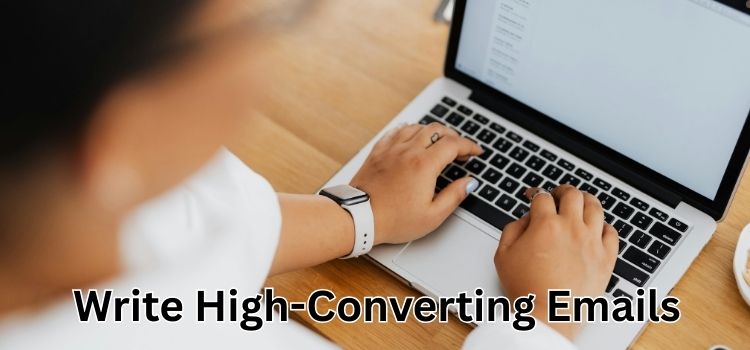 Write High-Converting Emails