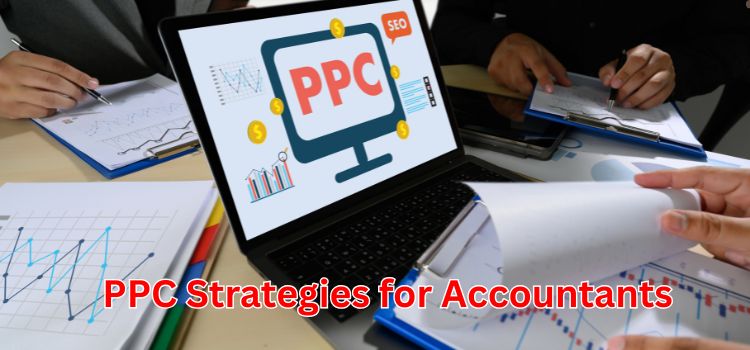 PPC Strategies for Accountants