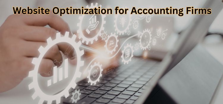 Website Optimization for Accounting Firms