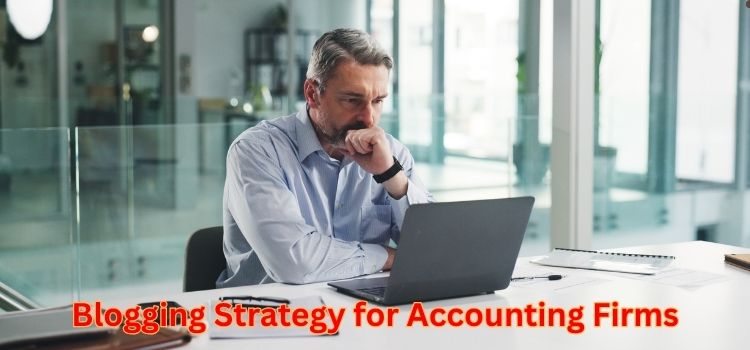 Blogging Strategy for Accounting Firms